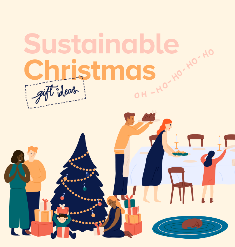 Sustainable Christmas Gift Ideas for Literally Anyone